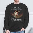 Monkey Bin Da Kann Losgehen Und Ja Es Escaliert Eh Costume Sweatshirt Geschenke für alte Männer