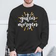 Morgen Frühaufsteher Spruch Guten Morgen Sonne Sweatshirt Geschenke für alte Männer