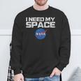 I Need My Space Camicia Spaziale Nasa In Difficoltà Felpa Regalos para ancianos