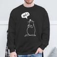 Nö Mit Seehund Lustiger Für Neinsager Nope Sweatshirt Geschenke für alte Männer