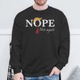 Nope Not Again Nein Nicht Schon Wieder Amerika Sweatshirt Geschenke für alte Männer