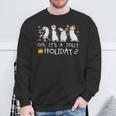 Oh It's A Jolly Holiday Christmas Penguin Xmas Penguin Lover Sweatshirt Gifts for Old Men Oh It's A Jolly Holiday Christmas Penguin Xmas Penguin Lover Sweatshirt Gifts for Old Men