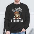 Pilzsammler Pilzsaison Pilze Sammeln Lustiges Steinpilz Sweatshirt Geschenke für alte Männer