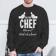 Profession Ich Bin Chef Weil Ichs Kann Sweatshirt Geschenke für alte Männer