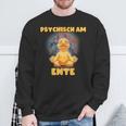 Psychisch Am Ende Psychisch Am Ente Meme Sweatshirt Geschenke für alte Männer