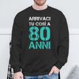 Regalo Compleanno Arrivaci Tu Cosi' A 80 Anni Felpa Regalos para ancianos