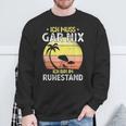 Rentner 2023 Ich Muss Gar Nix Ich Bin Im Ruhestand Sweatshirt Geschenke für alte Männer