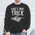She's My Trick Halloween Costume Matching Couple Boyfriend Sweatshirt Gifts for Old Men