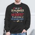 Sie Ist Schwanger Und Heiratet Wir Feiern Hen Party S Sweatshirt Geschenke für alte Männer