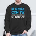 Sii Gentile Con Me Potrei Farlo Sembrare Un Incidente Retrò Felpa Regalos para ancianos