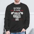 So Sieht Ein Richtig Cooler Onkel Aus Uncle Sweatshirt Geschenke für alte Männer