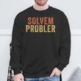 Solvem Probler Problem Solverintage Distressed Sweatshirt Geschenke für alte Männer