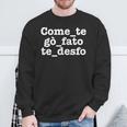 Come Te Go Fato Te Desfo -Eneto Divertente Felpa Regalos para ancianos