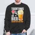 Tischtennis Und Bier Darum Bin Ich Hier Slogan Alcohol Sweatshirt Geschenke für alte Männer