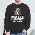 Unicorn Party Fun Malle Ist Nur Einmal Im Jahr Sweatshirt Geschenke für alte Männer