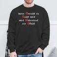 Wenn Unrecht Zu Recht Wird Resistance Zur Mandatory Sweatshirt Geschenke für alte Männer