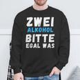 Zwei Alkoholbitte Egal Was Sweatshirt Geschenke für alte Männer