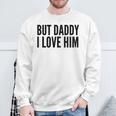 Aber Papa Ich Liebe Ihn Sweatshirt Geschenke für alte Männer