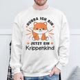 Children's With Hurra Ich Bin Jetzt Ein Krippenkind Fox Sweatshirt Geschenke für alte Männer