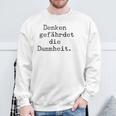 Denken Gefährdet Die Stummheit With Saying Print Sweatshirt Geschenke für alte Männer