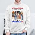 We Don't Go Back Harris Walz 24 Kamala Harris Tim Waltz Sweatshirt Geschenke für alte Männer