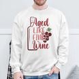 'Gereift Wie Guter Wein Sweatshirt Geschenke für alte Männer