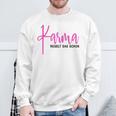 Karma Regelt Das Schon Schicksal Karma Sweatshirt Geschenke für alte Männer