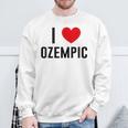 I Love Ozempic I Love Ozempic Sweatshirt Geschenke für alte Männer