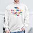Yes You Need Therapy Too X Selflove Terapia Backprint Con Collo A Felpa Regalos para ancianos