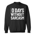 0 Jours Sans Sarcasme Sarcastique Chaque Jour Sarcastique Drôle Sweater e