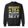 111 And Dangerously Sexy — Lustiger 111 Jahre Alter Junge Zum 111 Geburtstag Sweatshirt