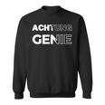 Achtung Genie Sweatshirt