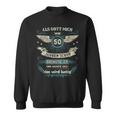 Als Gott Michor 50 Jahren Schuf Grinste Er Das Wird Sweatshirt