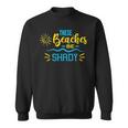 Amusant Pour Lesacances D'été Avec Inscription These Beaches Be Shady Sweater e
