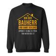 Bauherren Hausbau Ehemann Neubau Bauherr 2023 Sweatshirt