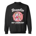 Beamtin Auf Lebenszeit Sweatshirt