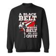 Belt Martial Arts Sweatshirt