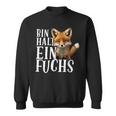 Bin Halt Ein Fuchs Fuchs Lieberhalter Statement Sweatshirt