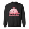 Blobfisch Nö Einfach Nö Blobfish Sweatshirt