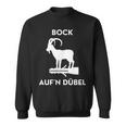 Bock Auf ´N Dübel Kiffen Cannabis Weed 420 Bong Grass High Sweatshirt