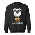 Bock Aufogelgeln Berideutig Sheep Bird Sheep Sweatshirt