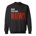 Bring Them Home Now I Stand With Israel Support Israel Sweatshirt Bring Them Home Now I Stand With Israel Support Israel Sweatshirt