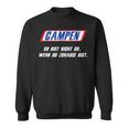 Camping Du Bist Nicht Du Wenn Du Homse Bist Sweatshirt