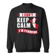 I Can't Keep Calm I'm Peruvian Felpa