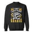 I Can't I Have Plans In The Garage Hobby Mechanic Tools Car Sweatshirt