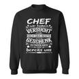 Chef Wir Habenersucht Für Dich Das Beste Zu Finden Sweatshirt