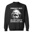 Communism Memes Socialism Marxism Karl Marx Sweatshirt