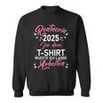 Damen Rente 2025 Ruhestand Pension Deko Dekoration Rentner 2025 Sweatshirt