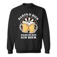 Darts Und Bier Darum Bin Ich Hier Dart Sweatshirt