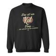 Das Ist Ein Keil Ding This Is A Keil Ding Sweatshirt